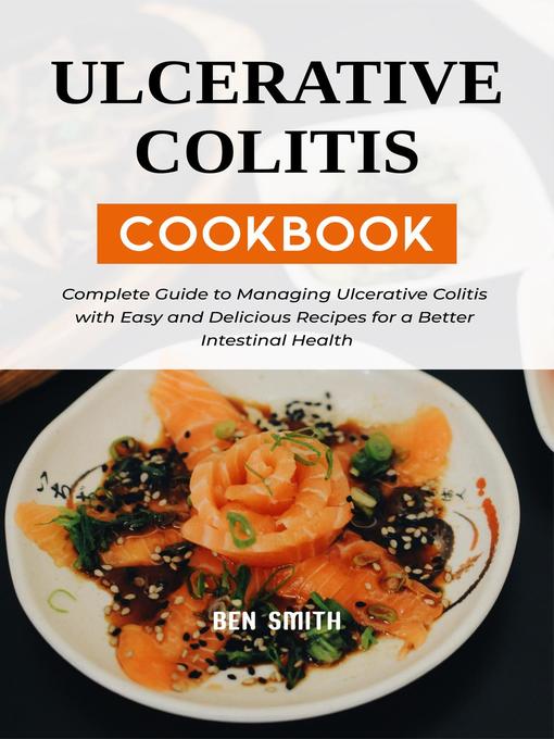 Title details for Ulcerative Colitis Cookbook by Ben Smith - Available